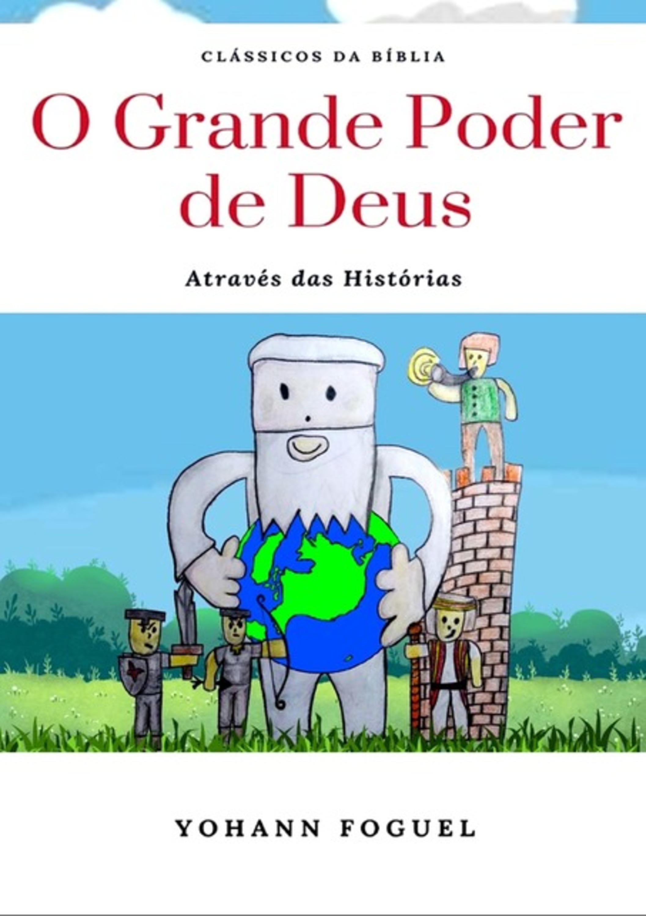 O Grande Poder De Deus Através Das Histórias