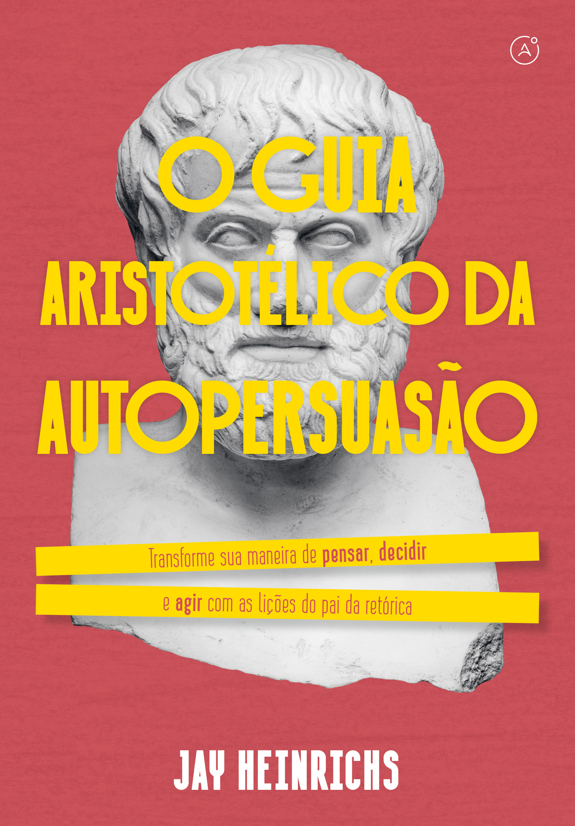 O guia aristotélico da autopersuasão