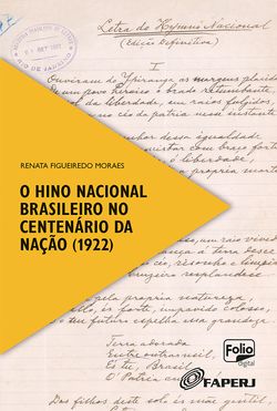 O hino nacional brasileiro no centenário da Nação (1922)