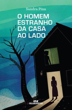 O homem estranho da casa ao lado