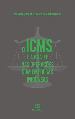 O ICMS e a boa-fé nas operações com empresas inidôneas
