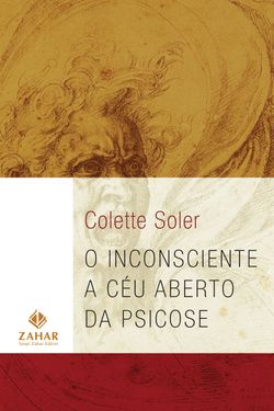 O inconsciente a céu aberto da psicose