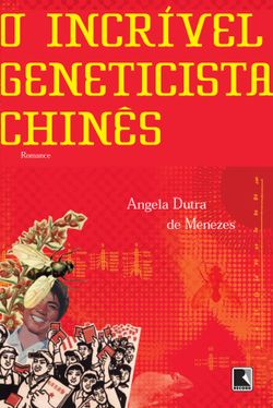 O incrível geneticista chinês