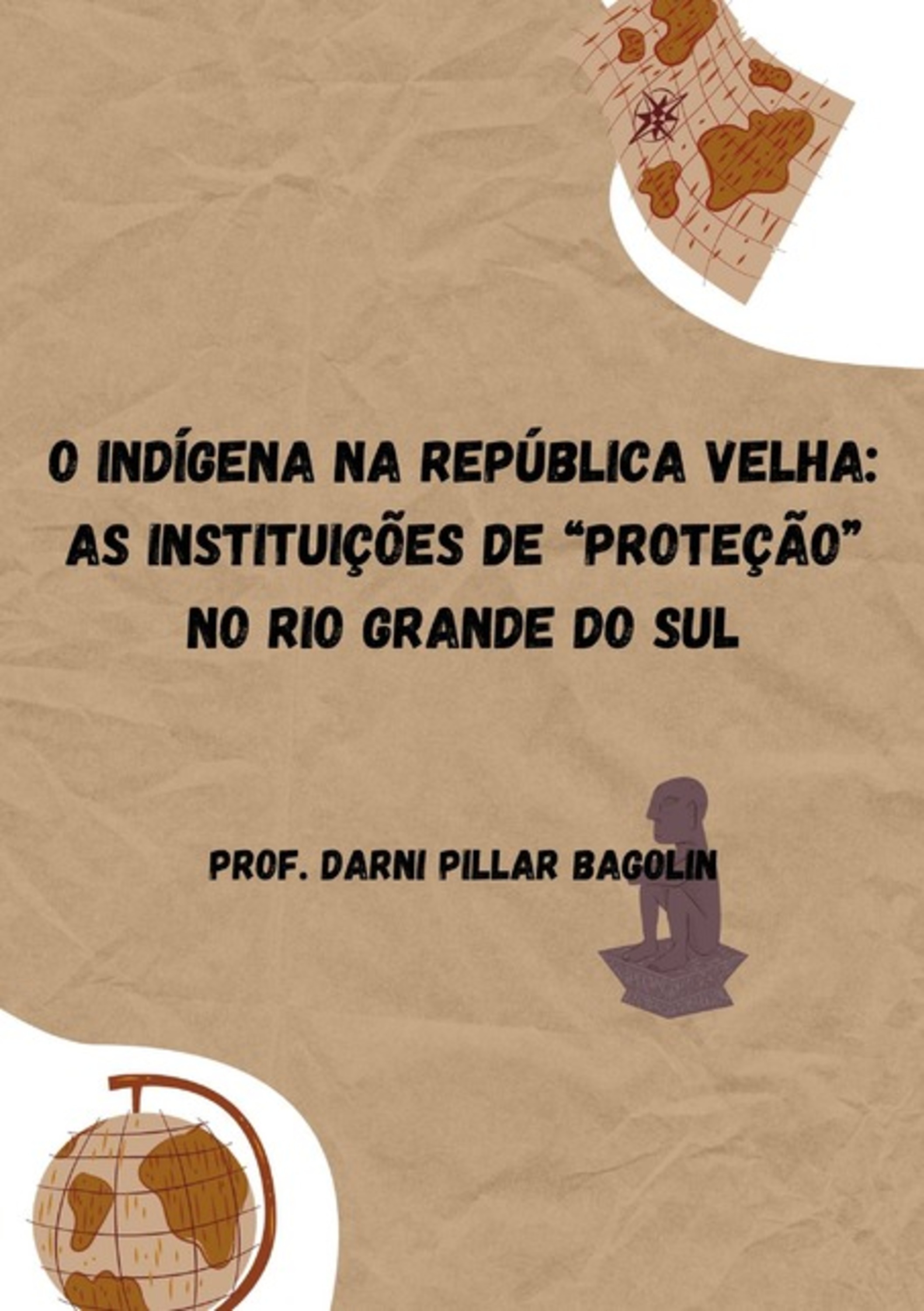 O Indígena Na República Velha: