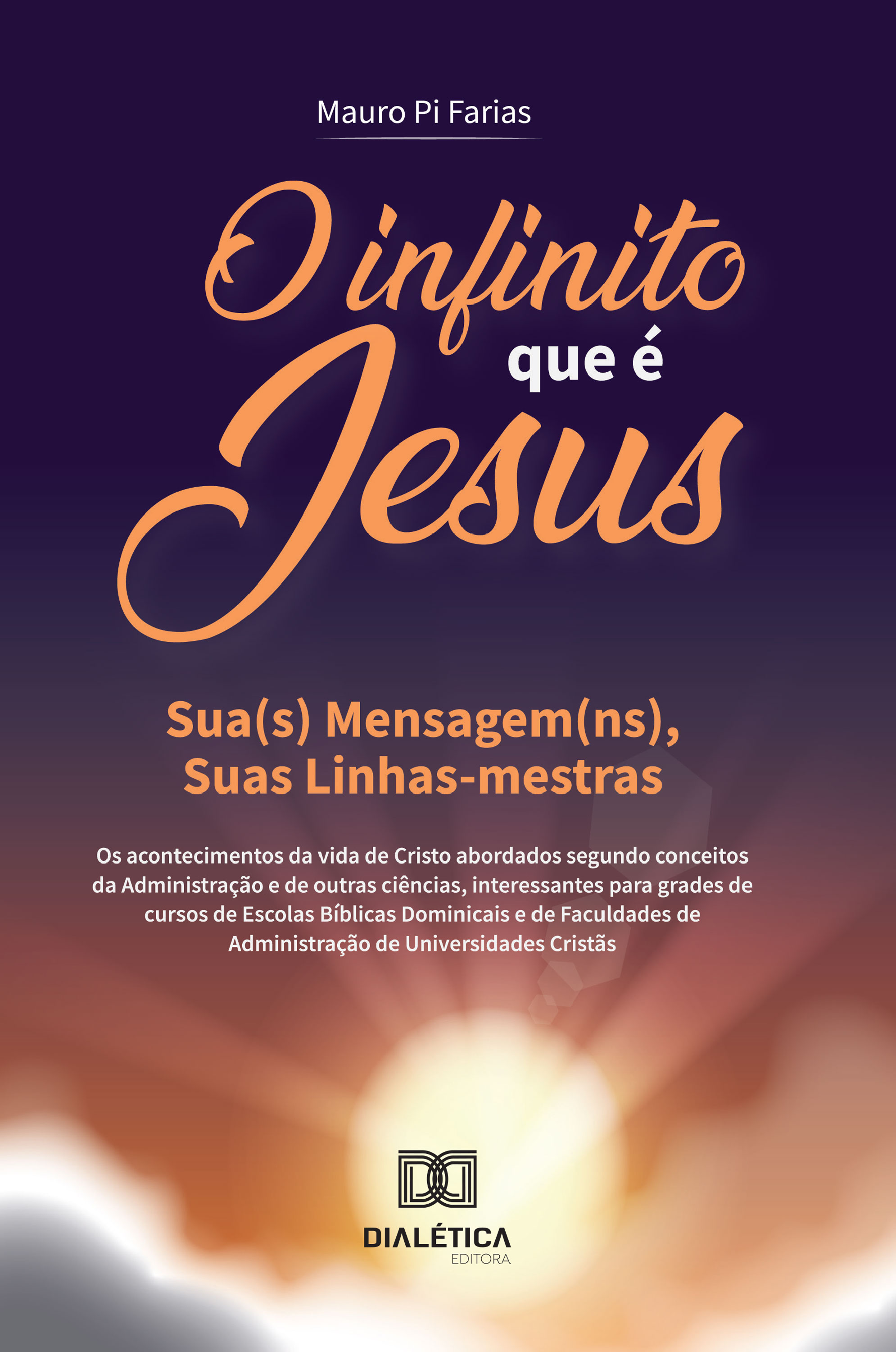 O Infinito que é Jesus – Volume 2
