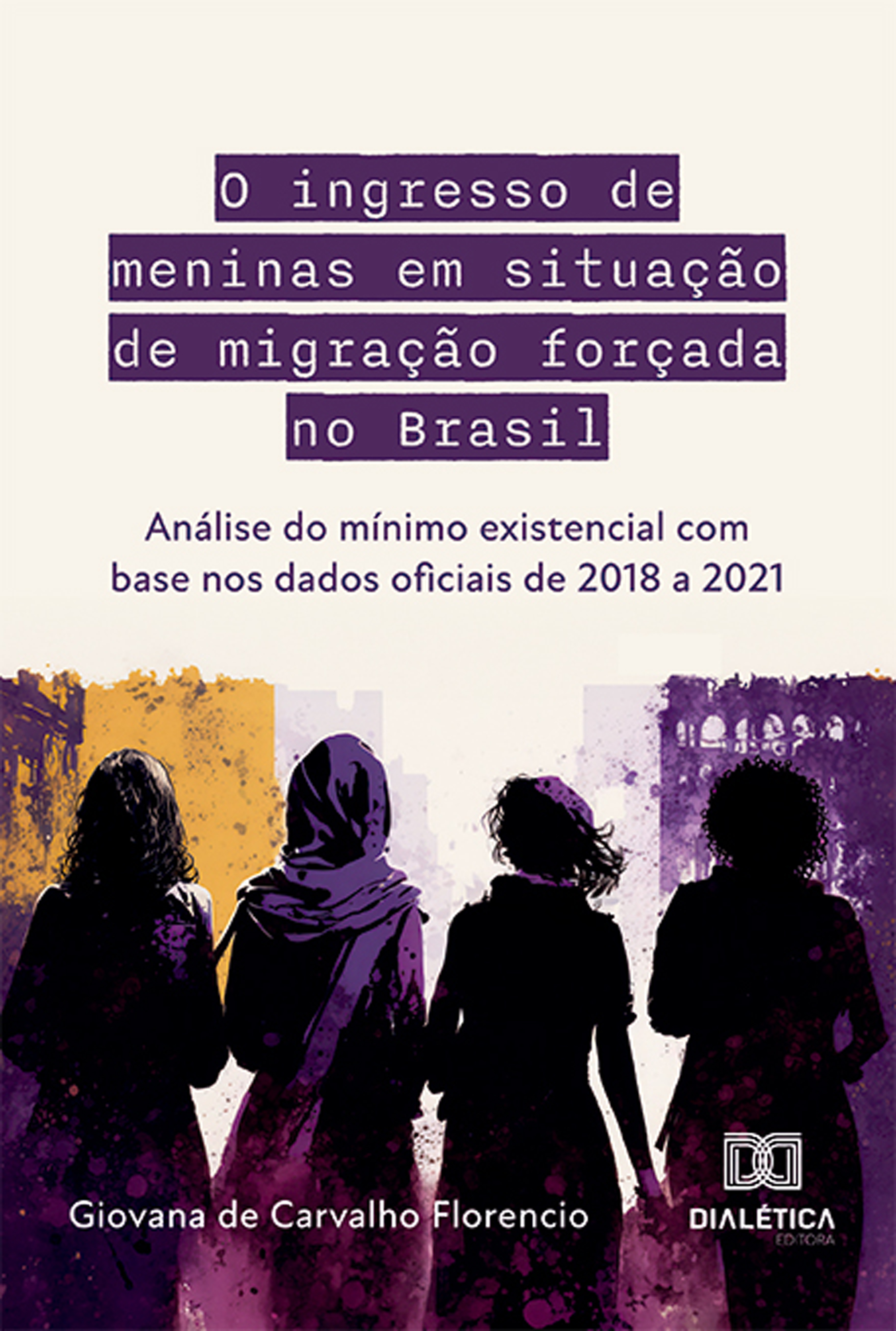 O ingresso de meninas em situação de migração forçada no Brasil