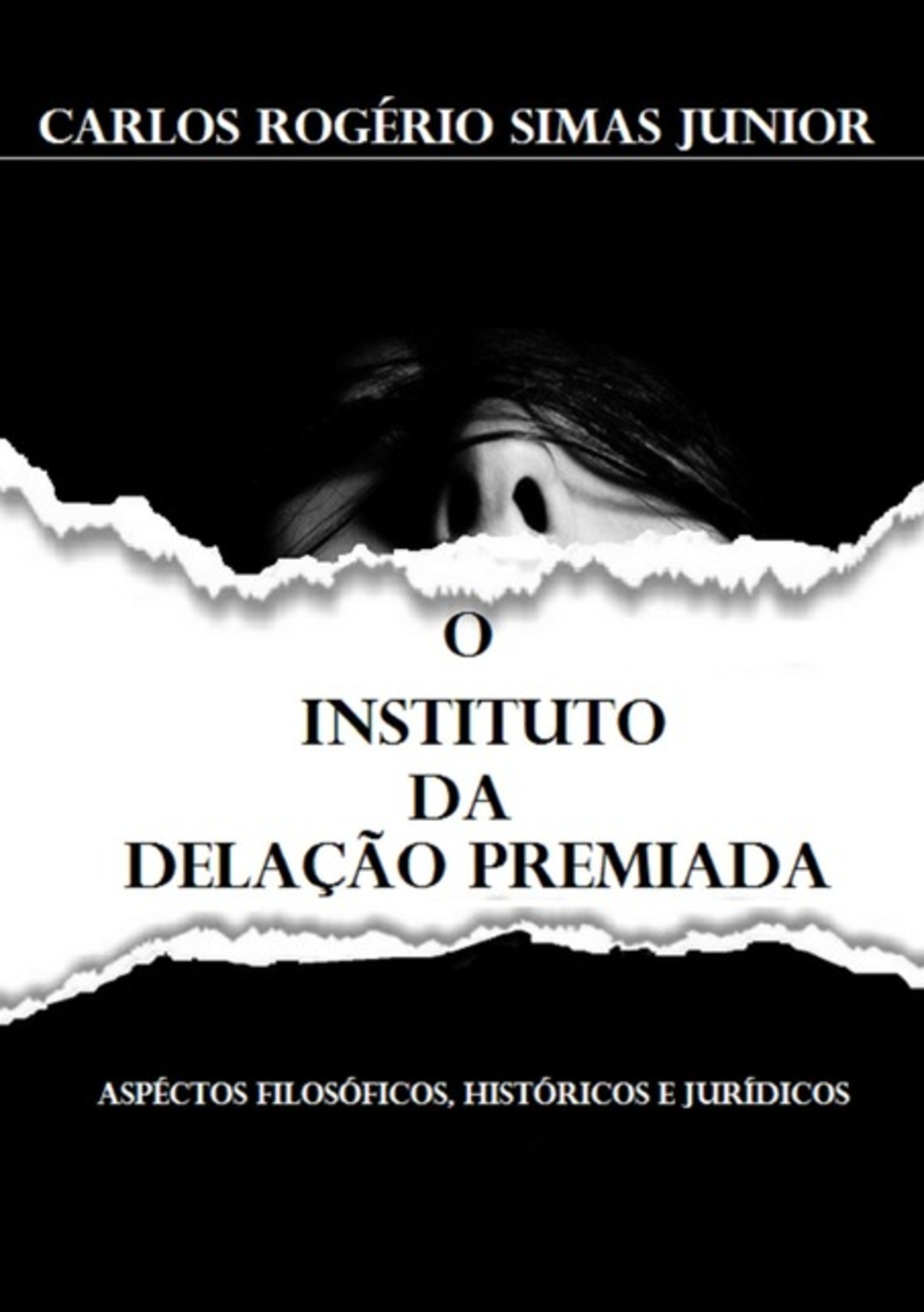 O Instituto Da Delação Premiada