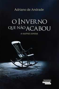 O Inverno que não acabou e outros contos