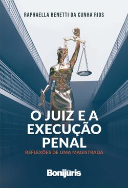 O Juiz e a execução penal