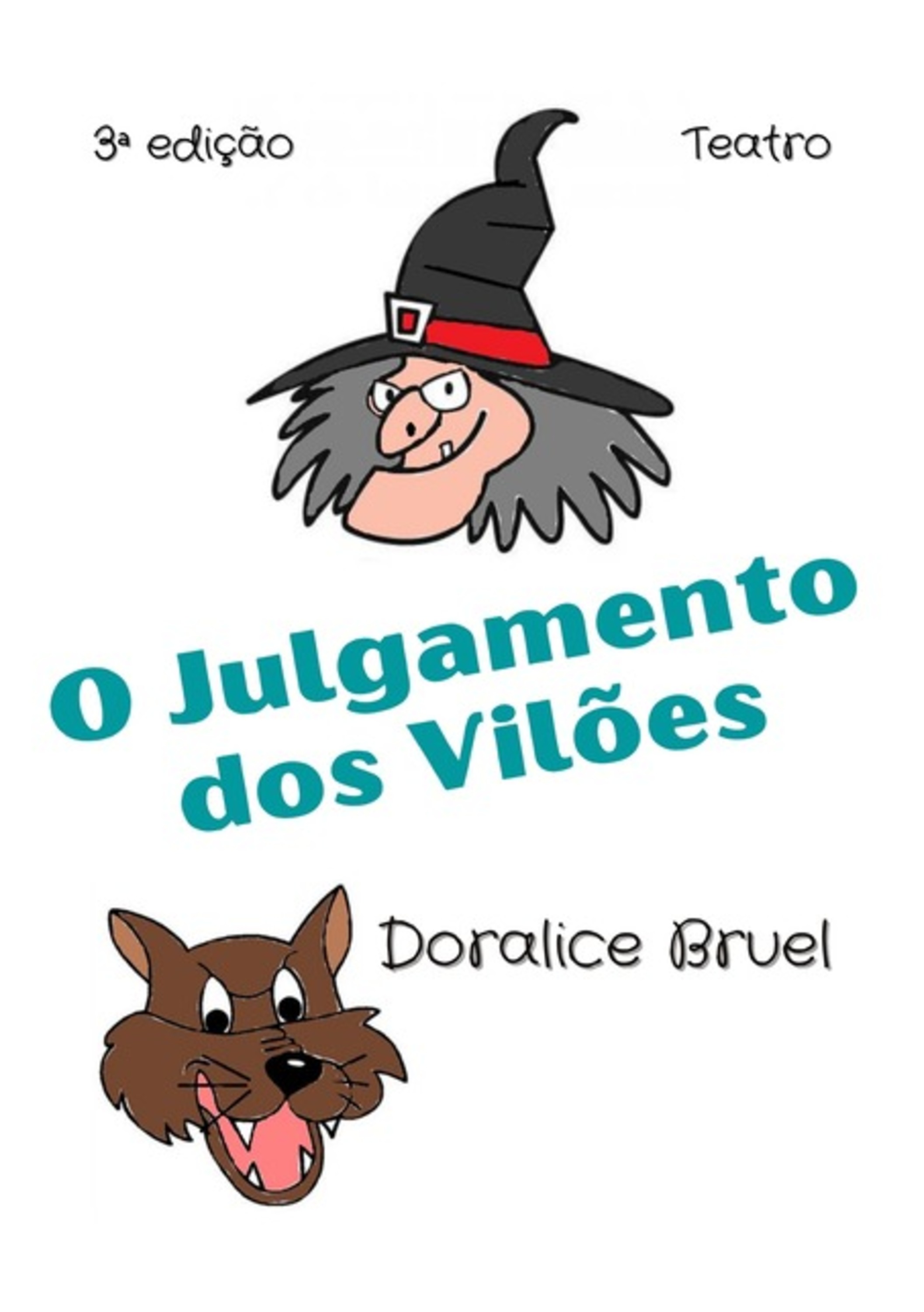 O Julgamento Dos Vilões