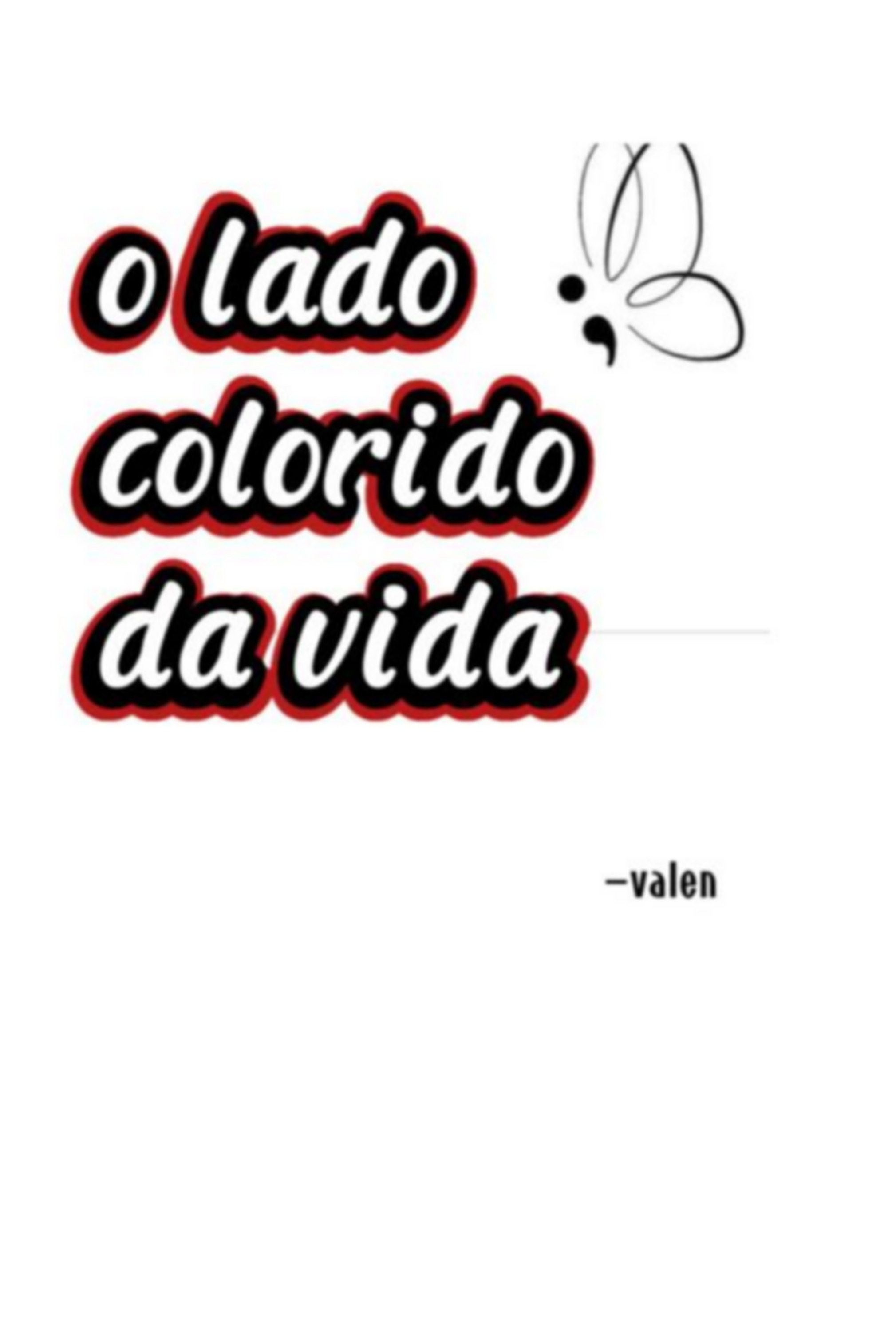 O Lado Colorido Da Vida