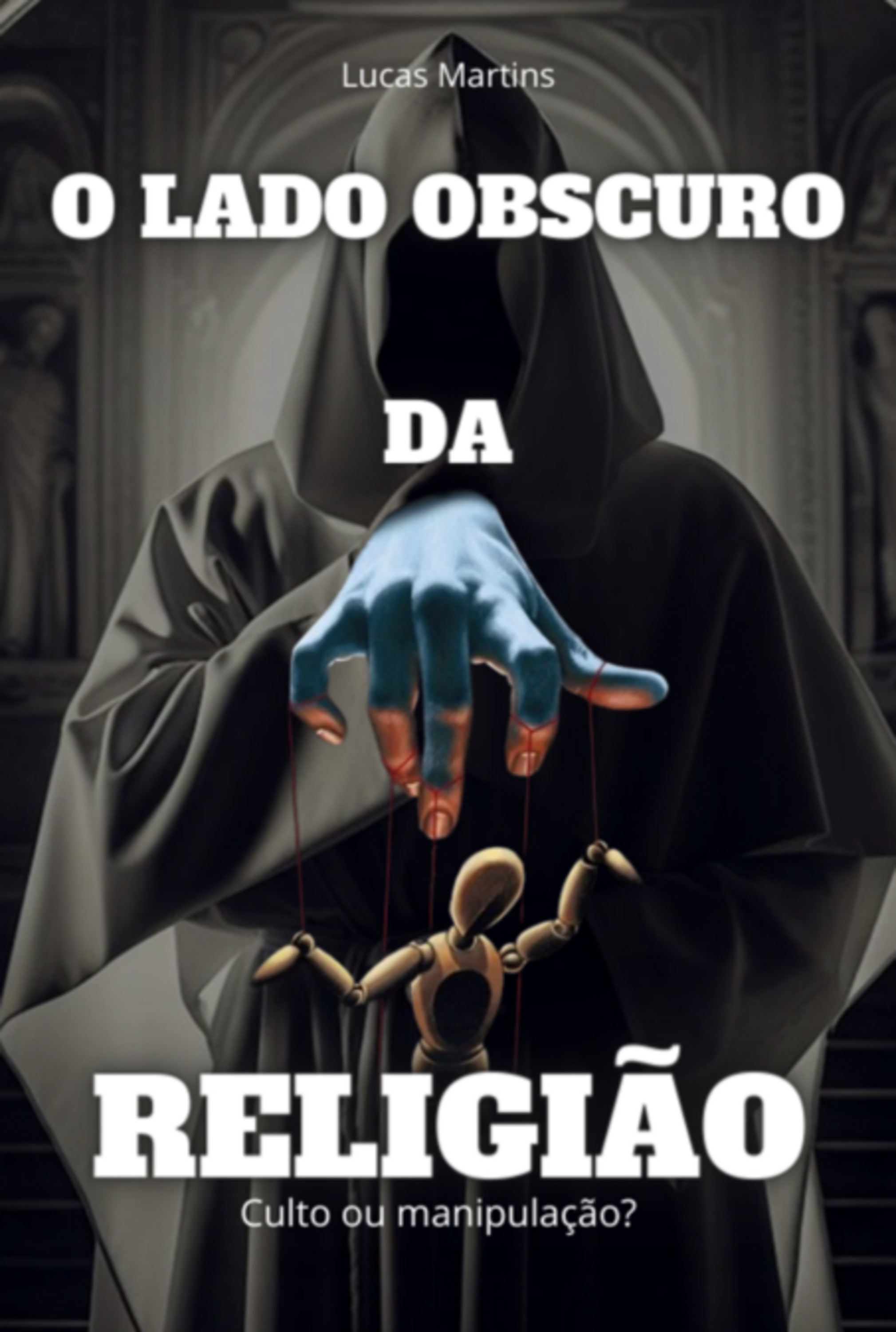 O Lado Obscuro Da Religião