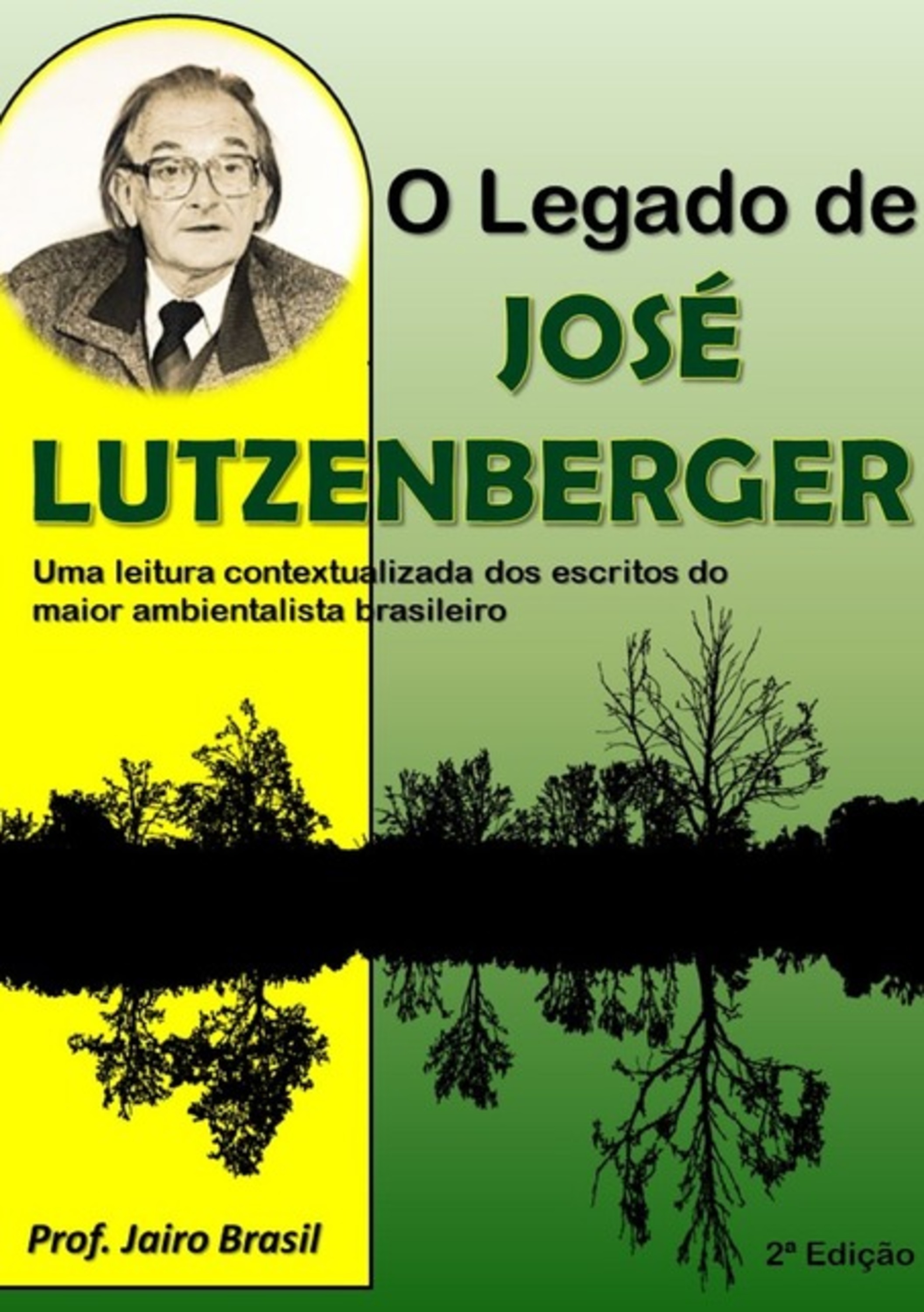 O Legado De José Lutzenberger