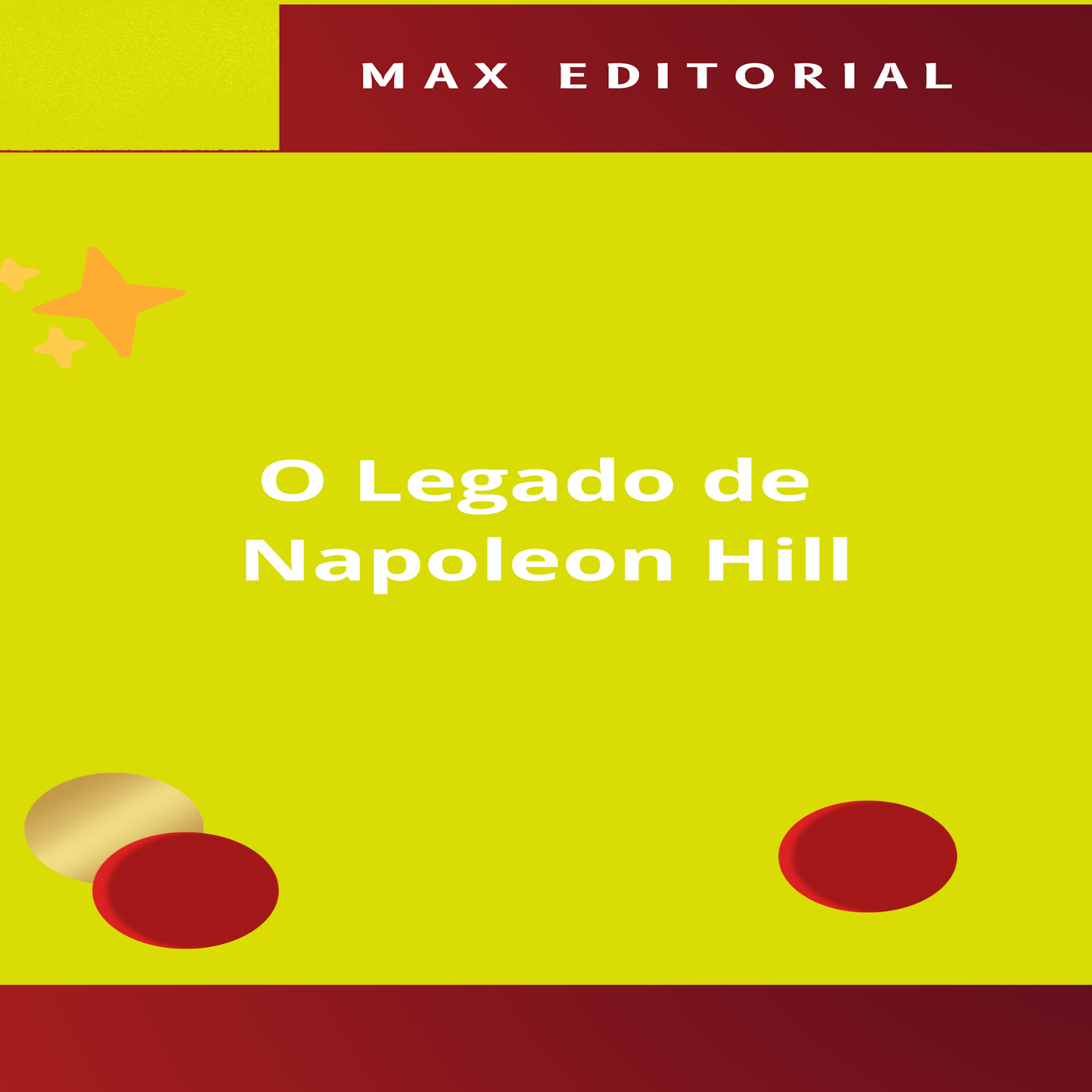 O Legado de Napoleon Hill