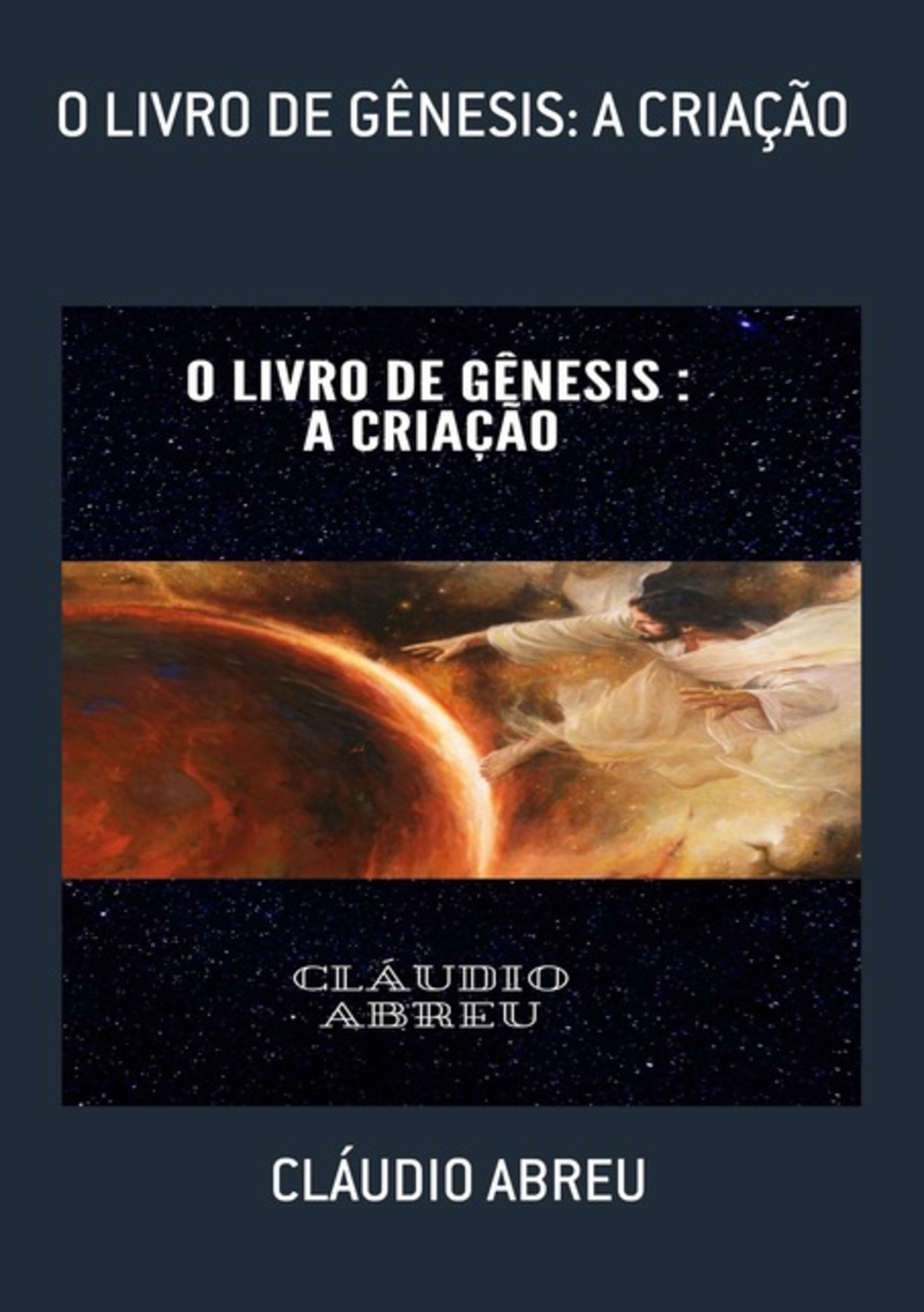 O Livro De Gênesis: A Criação