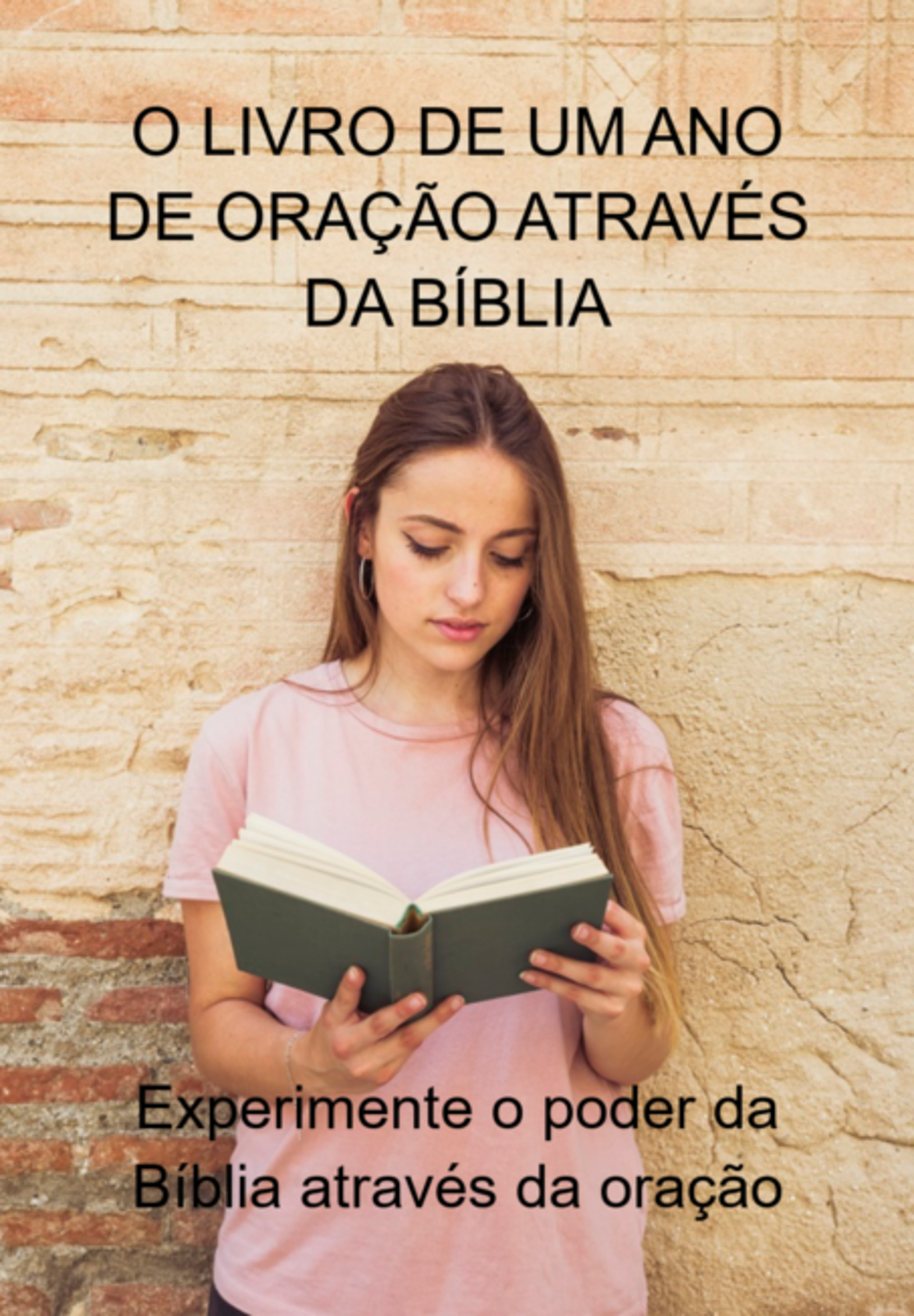 O Livro De Um Ano De Oração Através Da Bíblia