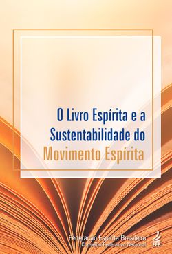 O Livro Espírita e a Sustentabilidade do Movimento Espírita