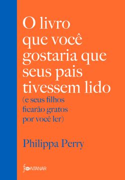 O livro que você gostaria que seus pais tivessem lido