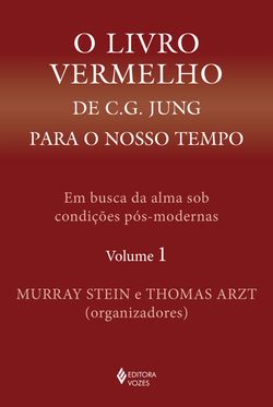 O livro vermelho de C. G. Jung para o nosso tempo vol. 1