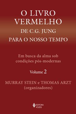 O livro vermelho de C. G. Jung para o nosso tempo vol. 2 