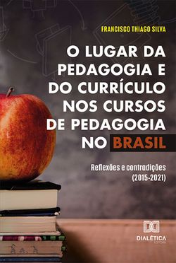 O lugar da pedagogia e do currículo nos cursos de Pedagogia no Brasil