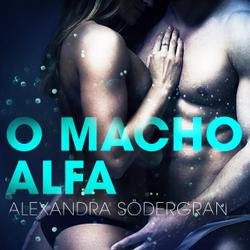 O Macho Alfa – Um Conto Erótico