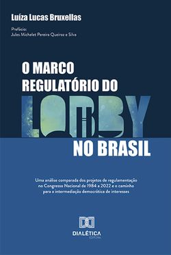 O marco regulatório do lobby no Brasil