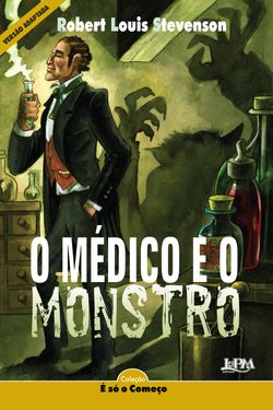 O médico e o monstro