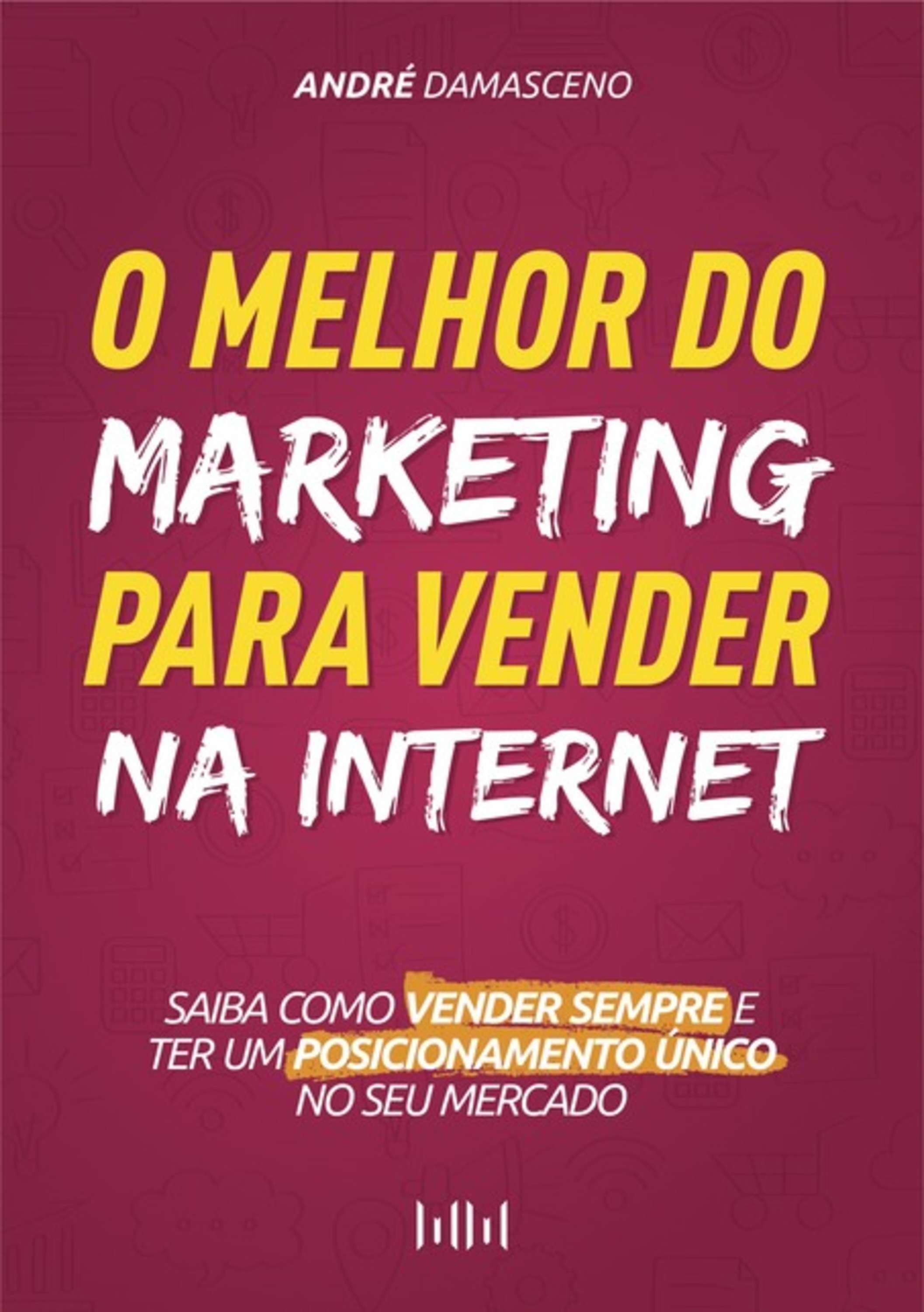 O Melhor Do Marketing Para Vender Na Internet