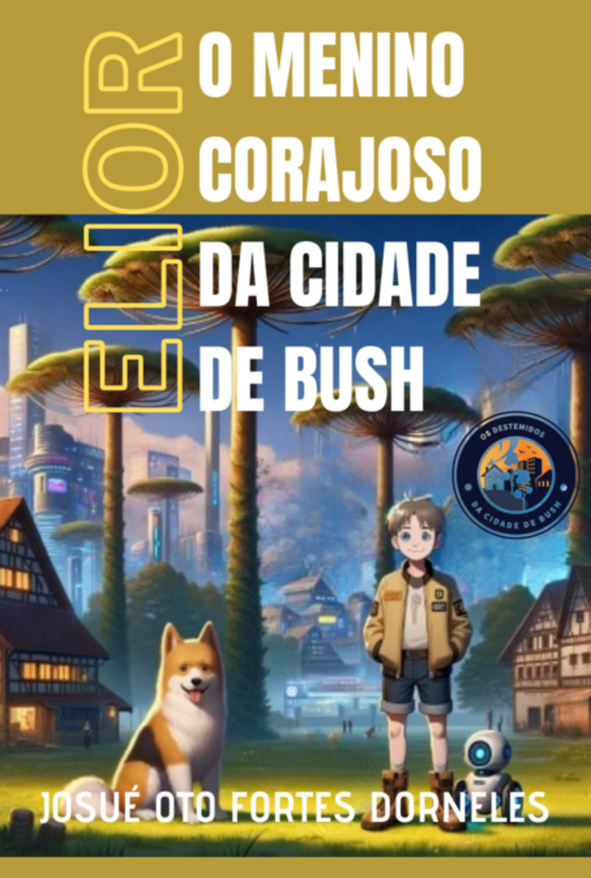 O Menino Corajoso Da Cidade De Bush