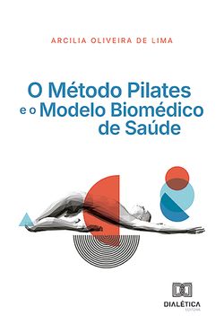 O Método Pilates e o Modelo Biomédico de Saúde