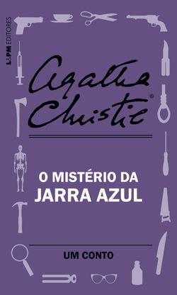 O mistério da jarra azul: Um conto