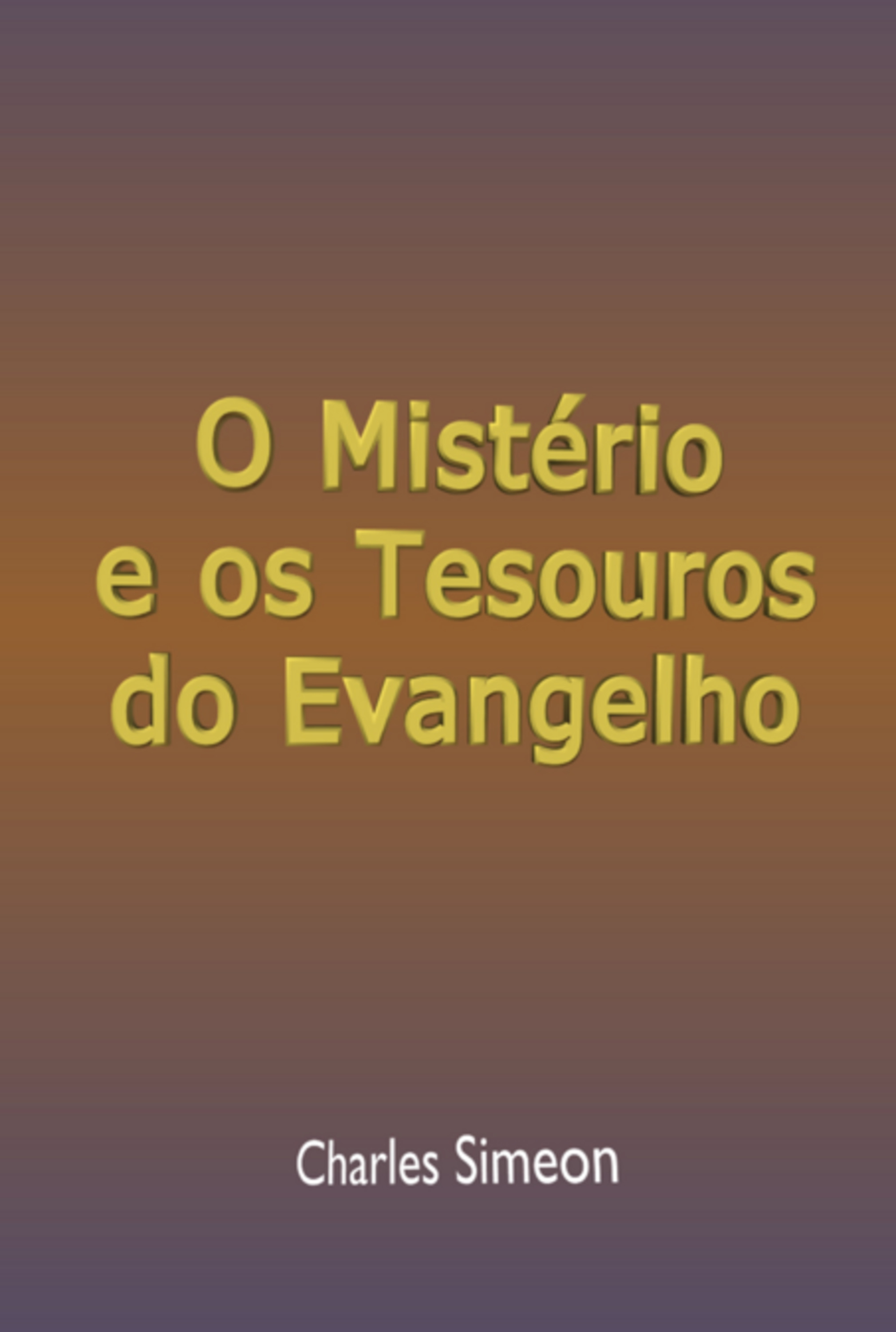 O Mistério E Os Tesouros Do Evangelho