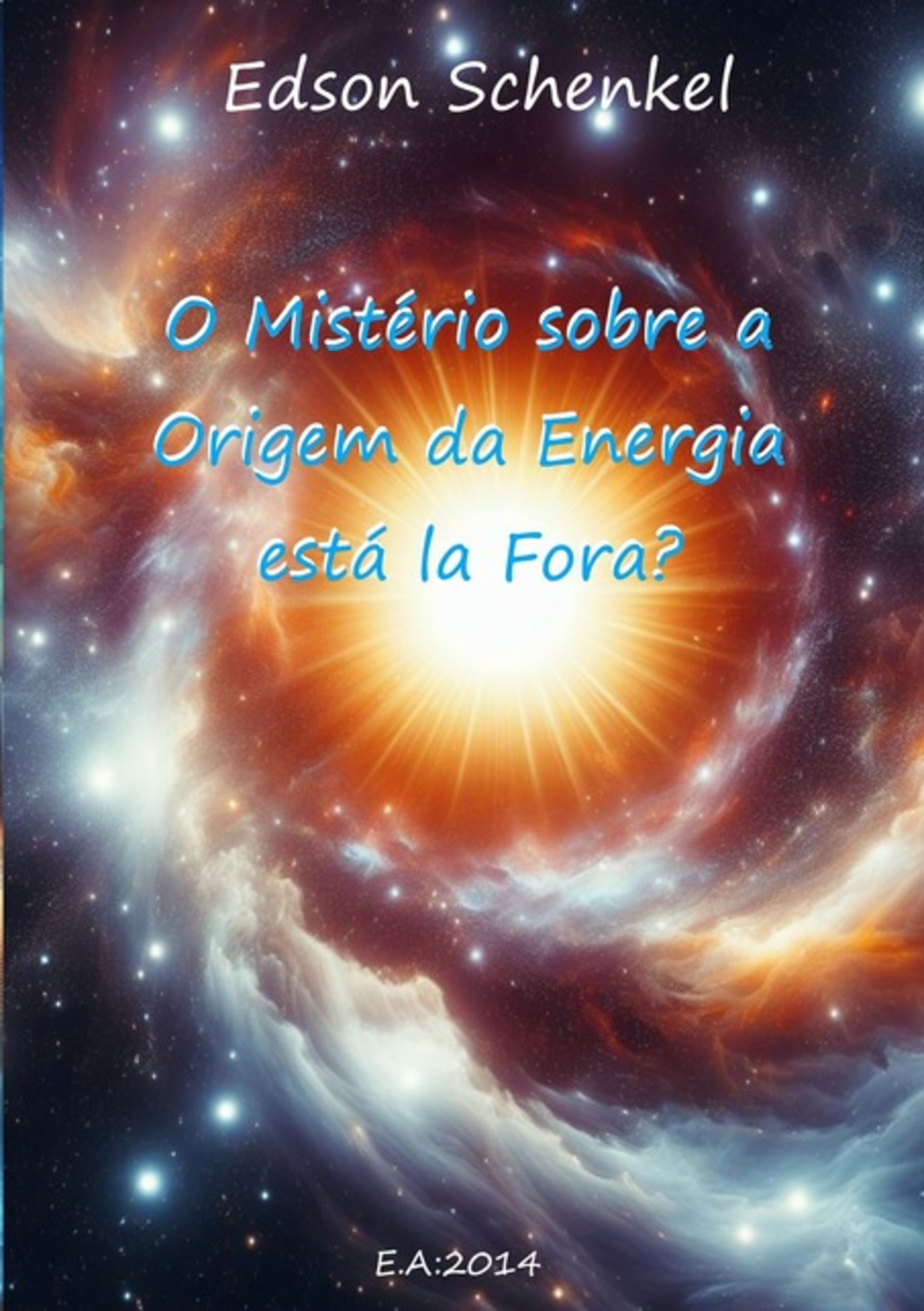 O Mistério Sobre A Origem Da Energia Está La Fora?