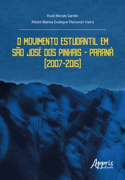 O Movimento Estudantil em São José dos Pinhais – Paraná (2007-2015)