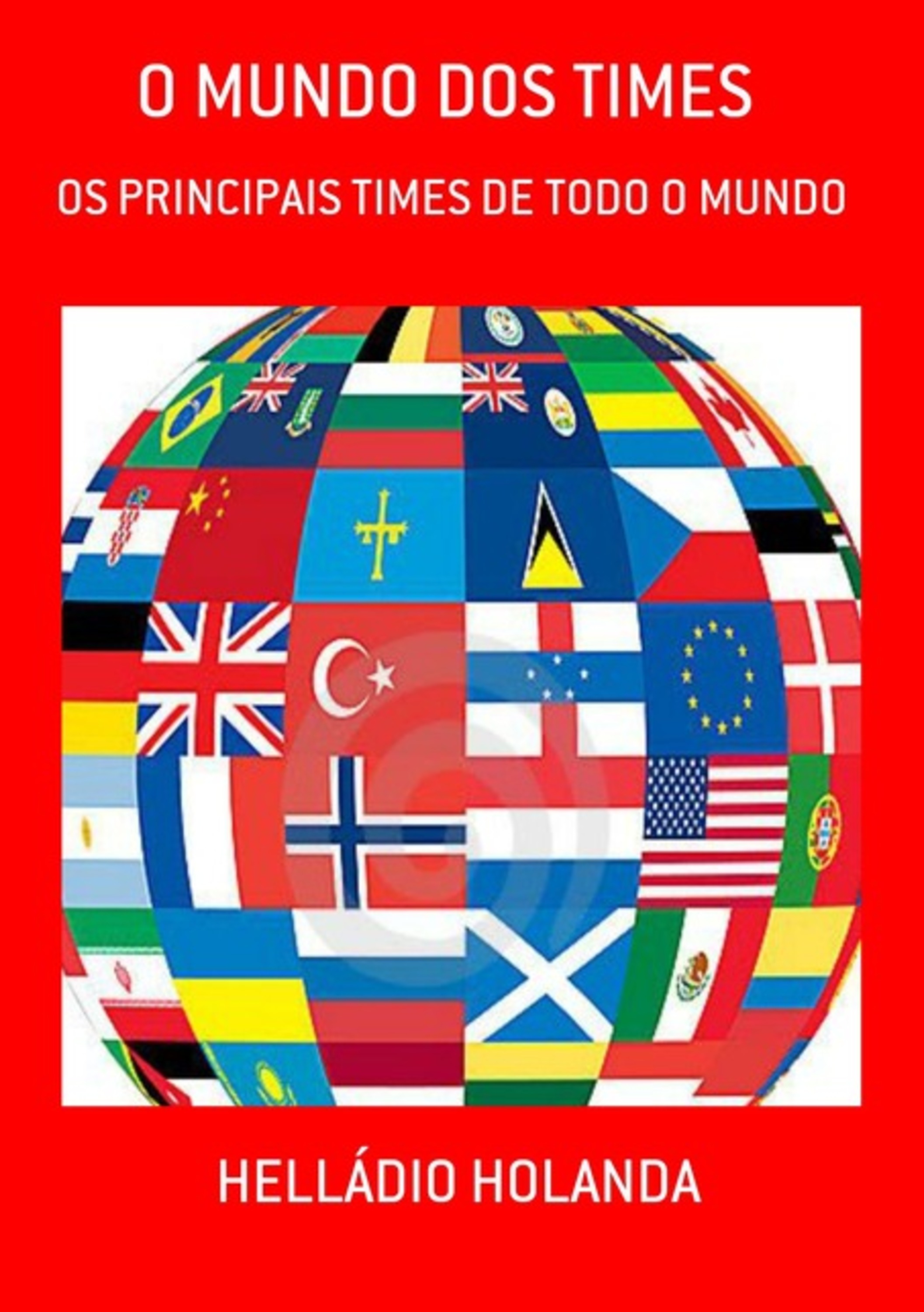 O Mundo Dos Times