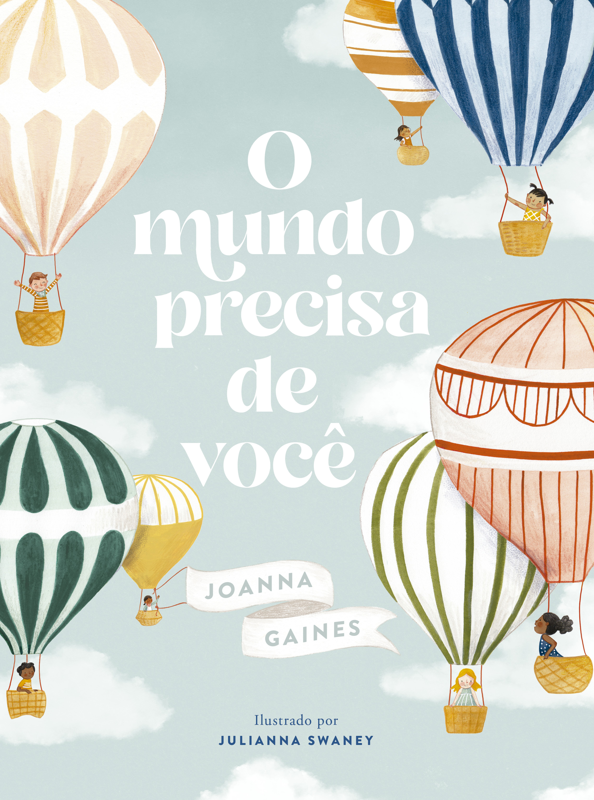 O mundo precisa de você – Uma história sobre celebrar as diferenças