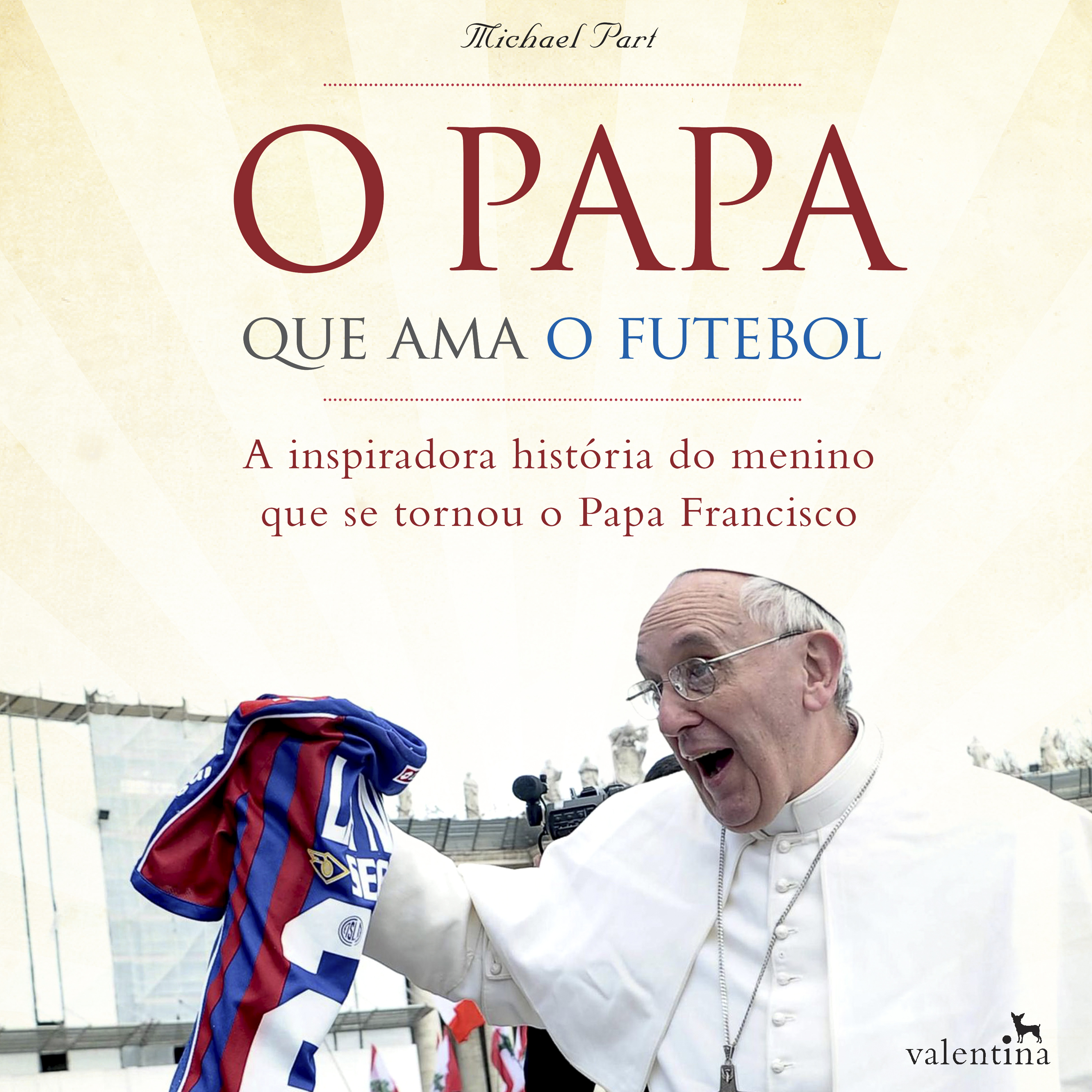 O Papa que ama o futebol