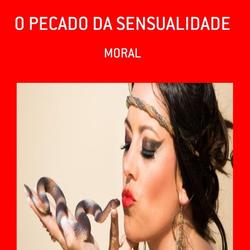 O PECADO DA SENSUALIDADE