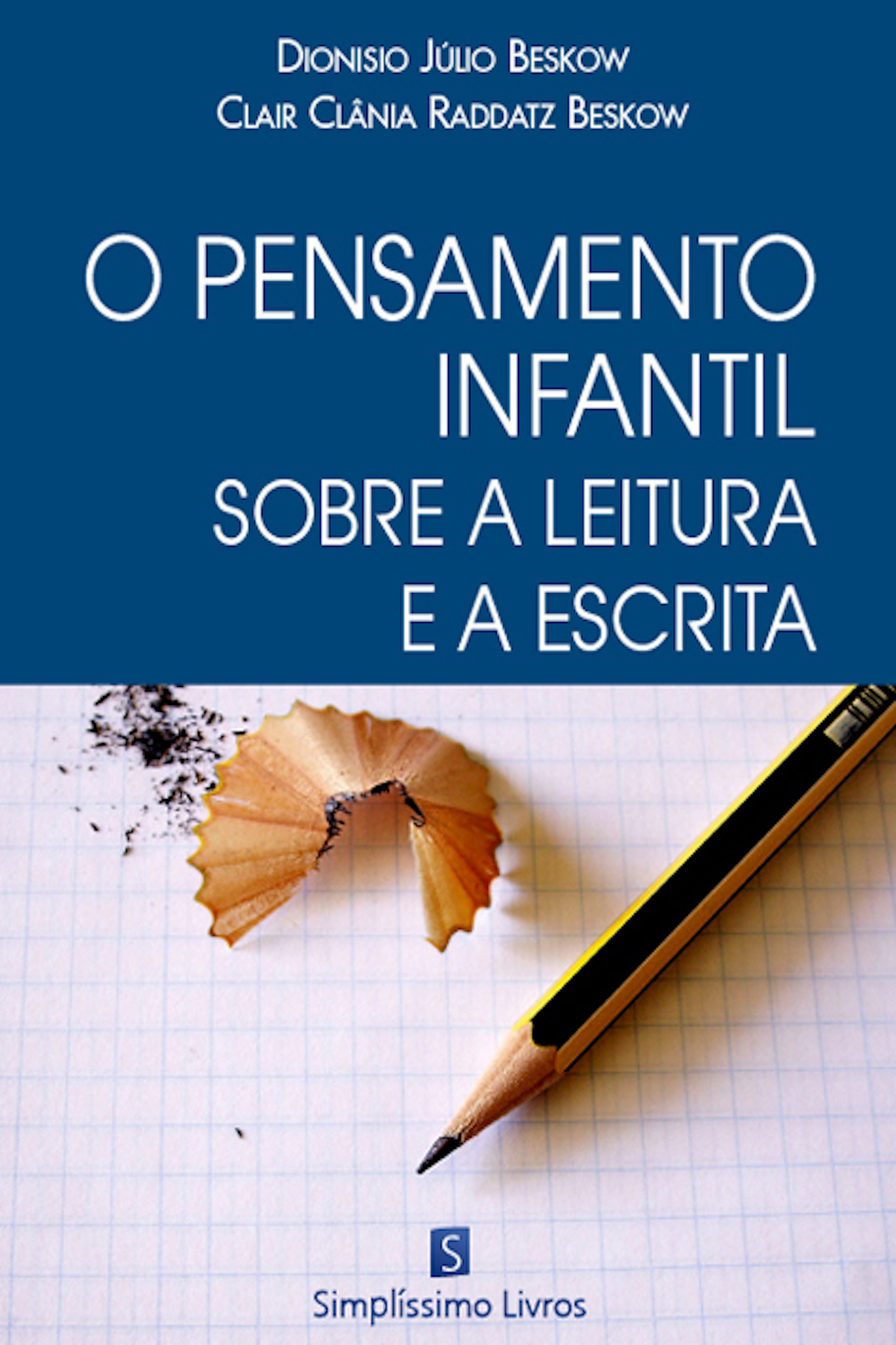 O Pensamento Infantil Sobre A Leitura E A Escrita