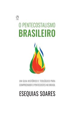 O Pentecostalismo Brasileiro