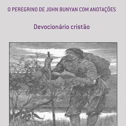 O PEREGRINO DE JOHN BUNYAN COM ANOTAÇÕES