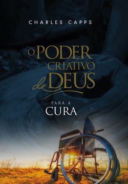 O Poder Criativo de Deus para a Cura