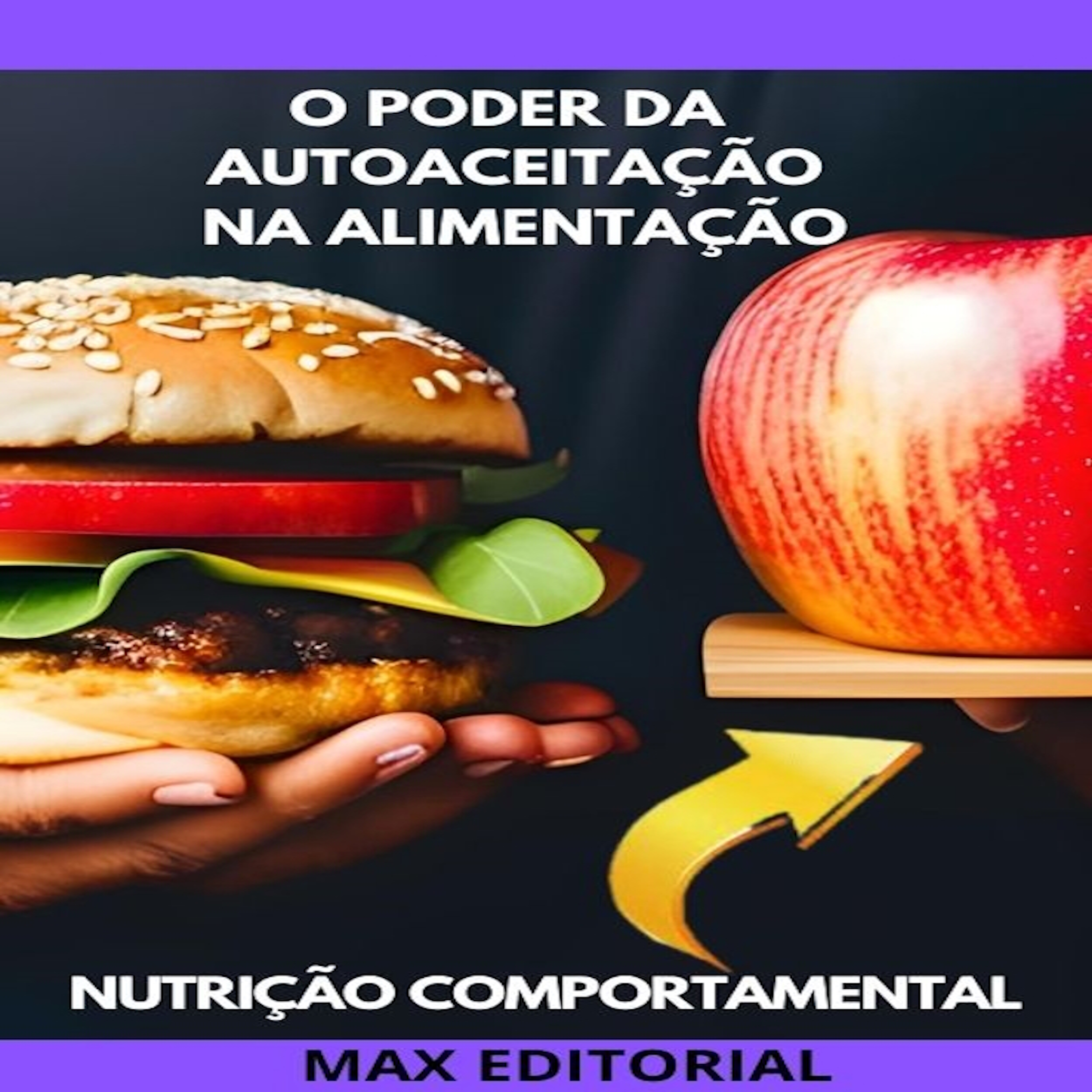 O Poder da Autoaceitação na Alimentação