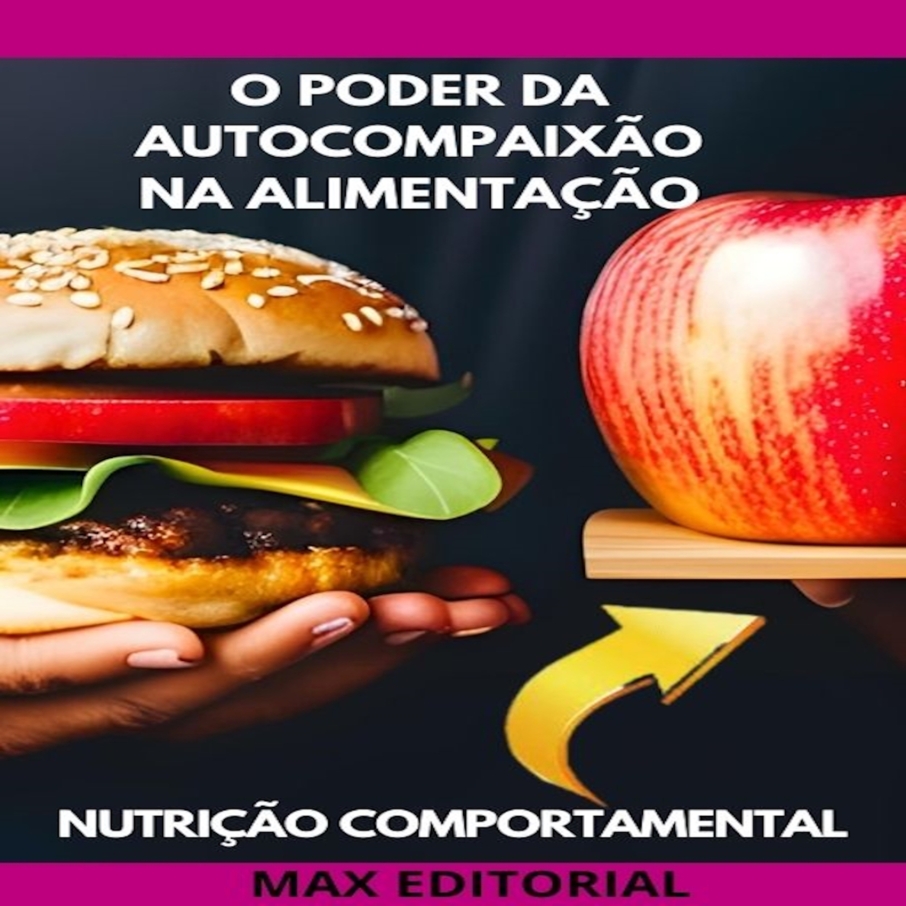 O Poder da Autocompaixão na Alimentação