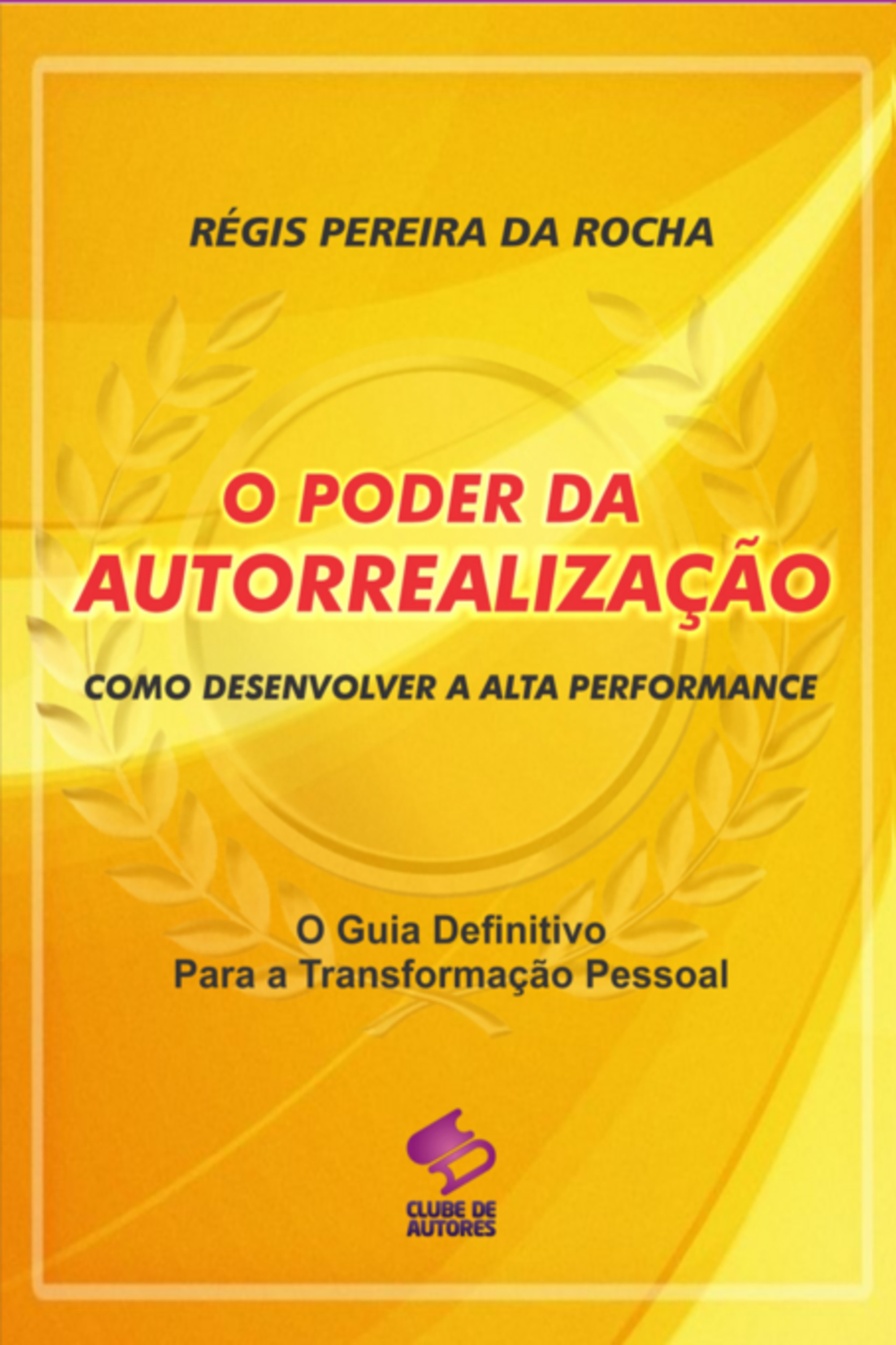 O Poder Da Autorrealização