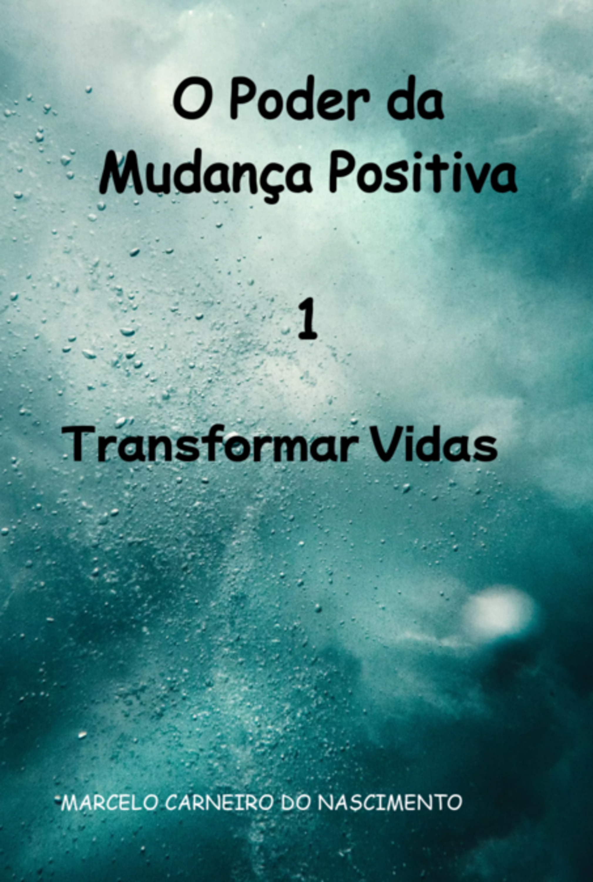 O Poder Da Mudança Positiva 1