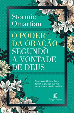 O poder da oração segundo a vontade de Deus