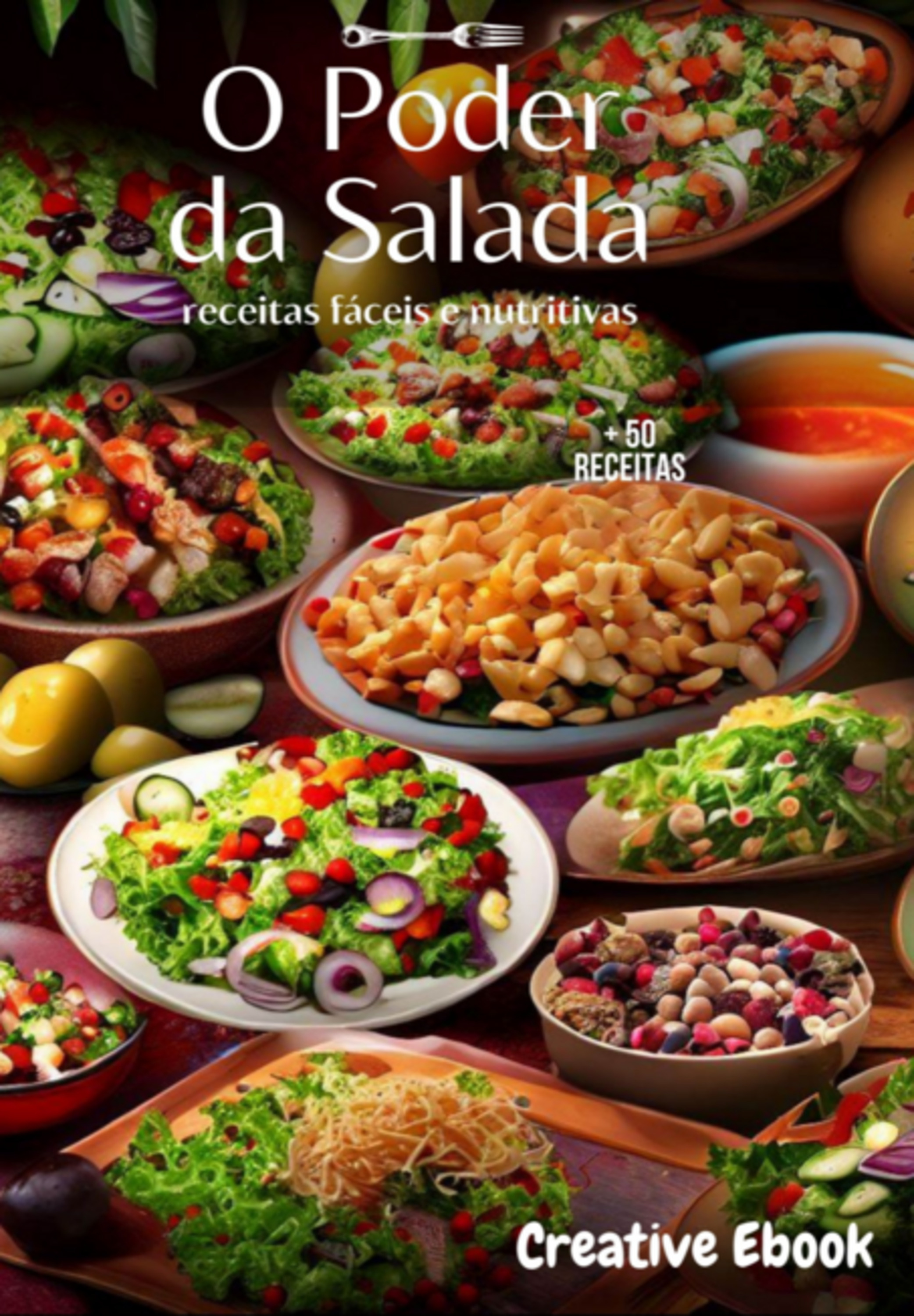 O Poder Da Salada 50 Receitas