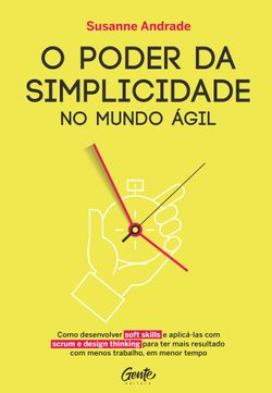 O poder da simplicidade no mundo ágil